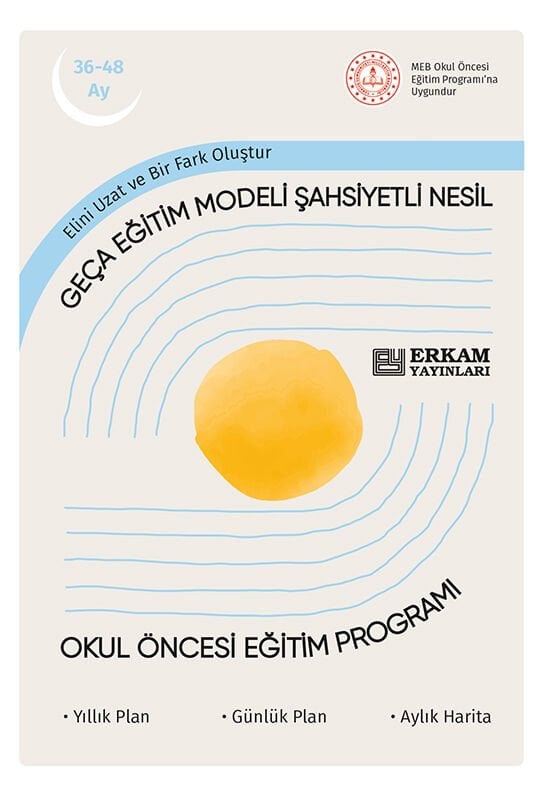 Geça Eğitim Modeli Şahsiyetli Nesil - Okul Öncesi Eğitim Programı (36-48 Ay)