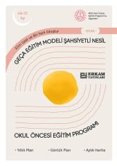 Geça Eğitim Modeli Şahsiyetli Nesil - Okul Öncesi Eğitim Programı (48-72 Ay)