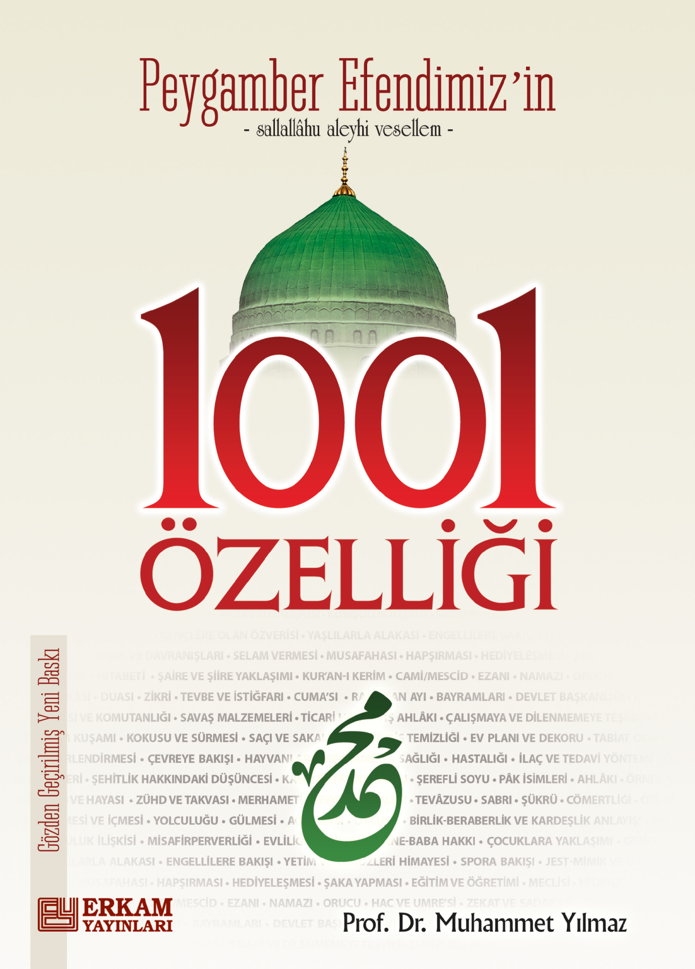 Peygamber Efendimiz'in 1001 Özelliği - Prof. Dr. Muhammet Yılmaz