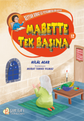 Seyyah Sirac ile Peygamberlerin Hayatı - 12 - Mabette Tek Başına - Hilal Acar