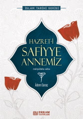 Hazreti Safiyye Annemiz - Adem Saraç