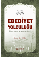 Ebediyet Yolculuğu - Osman Nuri Topbaş
