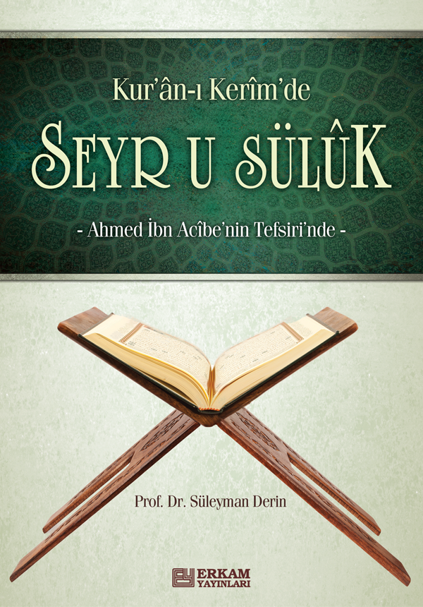 Kur'an-ı Kerim'de Seyr-u Sülûk - Prof. Dr. Süleyman Derin