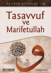 Rehber Kitaplar Serisi - 3 / Tasavvuf ve Marifetullah - Musa Topbaş