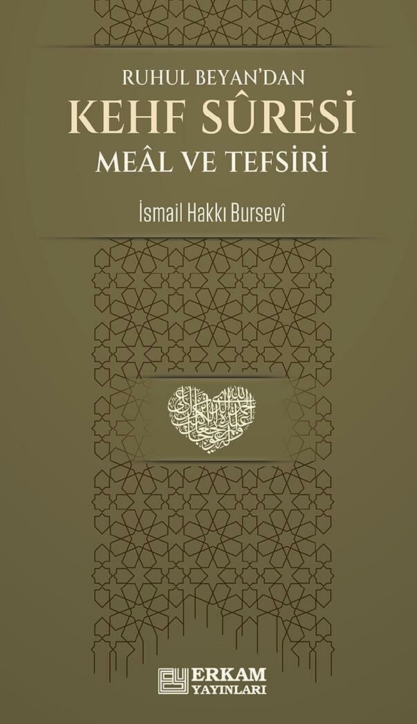 Kehf Suresi Meâl ve Tefsiri - İsmail Hakkı Bursevi