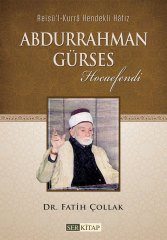 Abdurrahman Gürses Hocaefendi - Dr. Fatih Çollak