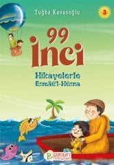 Hikayelerle Esmâü'l-Hüsna 3 - 99 İnci - Tuğba Kavasoğlu