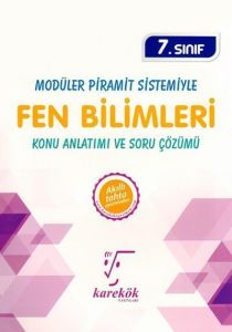 Karekök Yayınları 7. Sınıf Modüler Piramit Sistemiyle Fen Bilimleri Konu Anlatımı Ve Soru Çözümü