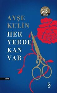 Her Yerde Kan Var - Midi Boy - Ayşe Kulin - Everest Yayınları