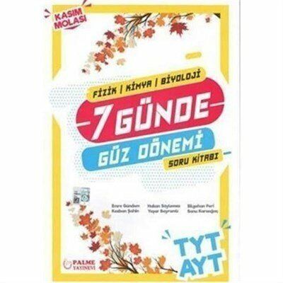 Palme Yks Tyt Ayt (Fizik+Kimya+Biyoloji) 7 Günde Güz Dönemi Soru Kitabı Yeni