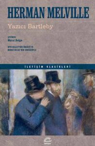 Yazıcı Bartleby - Herman Melville - İletişim Yayıncılık