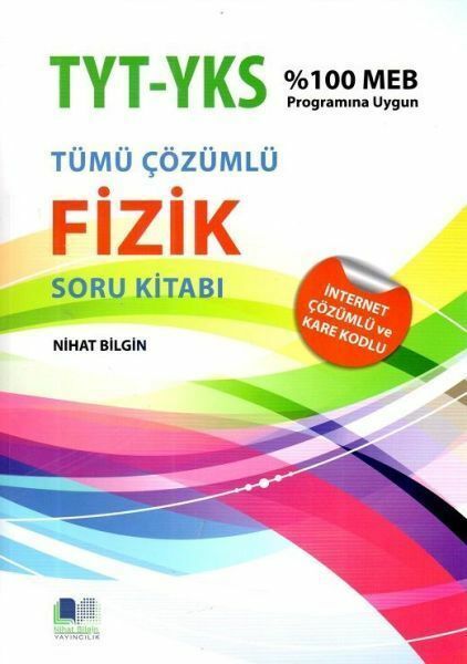 Nihat Bilgin Tyt Ayt Tümü Çözümlü Fizik Soru Kitabı