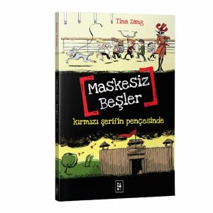 Maskesiz Beşler - 2 - Kırmızı Şerifin P. - Tina Zang (Maskesiz Beşler Serisi 2. Kitap)