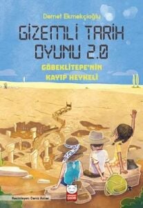 Gizemli Tarih Oyunu 2.0 - Göbeklitepe'Nin Kayıp Heykeli