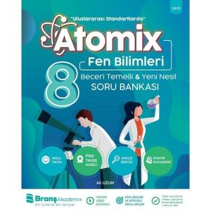 BRANŞ AKADEMİ 8. SINIF ATOMİX FEN BİLİMLERİ BECERİ TEMELLİ SORU BANKASI