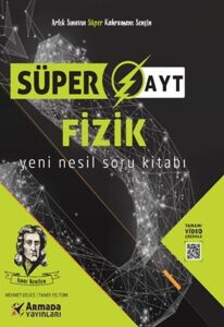 Armada Yayınları Ayt Fizik Süper Yeni Nesil Soru Kitabı