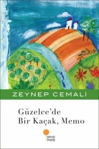 Güzelcede Bir Kaçak, Memo - Zeynep Cemali - Günışığı Kitaplığı