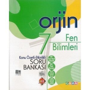 Gama 7.Sınıf Orjin Fen Bilimleri Konu Özetli Etkinlikli Soru Bankası