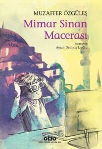 MİMAR SİNAN MACERASI 17.BASKI