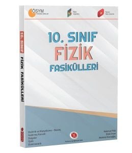 Karaağaç Yayınları 10. Sınıf
Fizik Fasikülleri