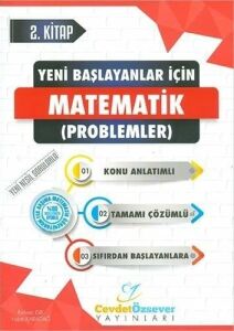 CEVDET ÖZSEVER MATEMATİK 2 (YENİ BAŞLAYANLAR) PROBLEMLER