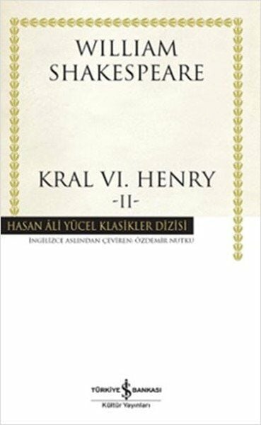 Kral 6. Henry 2 - William Shakespeare - İş Bankası Kültür Yayınları