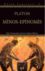 PLATON BÜTÜN YAPITLARI-17 MİNOS-EPİNOMİS /SAY