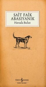 Havada Bulut - Sait Faik Abasıyanık - İş Bankası Kültür Yayınları