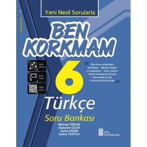 Ata 6.Sınıf Ben Korkmam Türkçe Soru Bankası