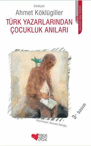 Türk Yazarlarından Çocukluk Anıları