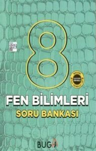 BUGA 8. SINIF SORU BANKASI/ FEN BİLİMLERİ
