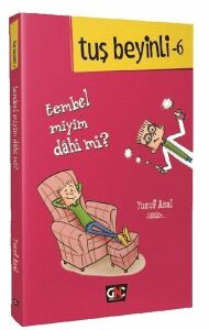 Tembel Miyim Dahi Mi? Tuş Beyinli-6 - Yusuf Asal