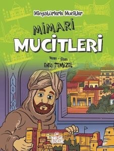 Mimari Mucitleri-Minyatürlerle Mucitler - Enis Temizel