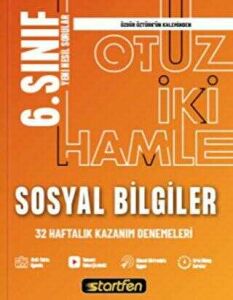 STARTFEN 6. SINIF SOSYAL BİLGİLER 32 DENEME HAFTALIK KAZANIM DENEMELERİ