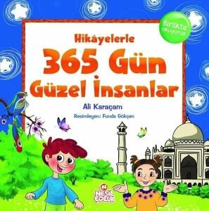 HİKAYELERLE 365 GÜN GÜZEL İNSANLAR