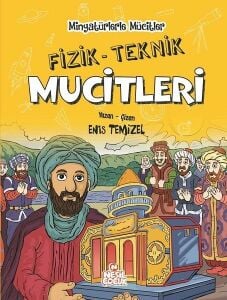 Fizik-Teknik Mucitleri-Minyatürlerle Mucitler - Enis Temizel