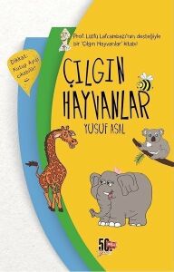 Çılgın Hayvanlar - Yusuf Asal