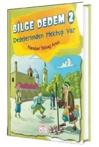 Bilge Dedem 2-Dedelerimden Mektup Var - Handan Yalvaç Arıcı