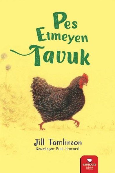 Hayvan Öyküleri-Pes Etmeyen Tavuk