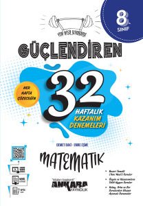 Ankara 8.Sınıf Güçlendiren 32 Haftalık Matematik Kazanım Denemeleri (2022)