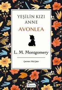 Yeşilin Kızı Anne Avonlea - Siyah - Bez Ciltli - Lucy Maud Montgomery