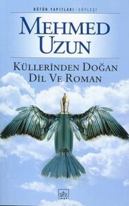 Küllerinden Doğan Dil Ve Roman