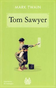 Tom Sawyer - Mark Twain - Arkadaş Yayıncılık