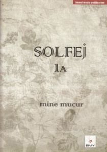 Solfej 1A - Mine Mucur - Bemol Müzik Yayınları