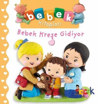 Bebek Kreşe Gidiyor Bebek Kitapları - Nathalie Belineau