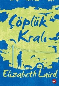 Çöplük Kralı - Elizabeth Laird