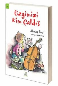 Ezgimizi Kim Çaldı? - Ahmet Önel - Elma Yayınevi