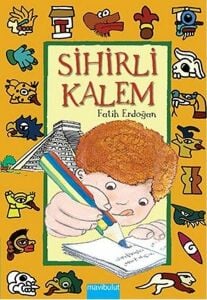 Sihirli Kalem - Fatih Erdoğan - Mavi Bulut Yayıncılık