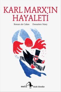 Karl Marx'In Hayaleti - Ronan De Calan - Metis Yayıncılık