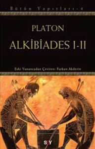 Alkibiades 1-2 - Platon - Say Yayınları